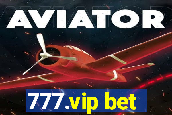 777.vip bet